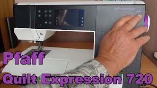 My New Pfaff Quilt Expression 720 and Why I Bought It  Overview [upl. by Eserahc]