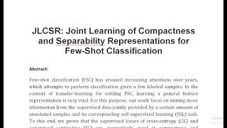 JLCSR Joint Learning of Compactness and Separability Representations for Few Shot Classification [upl. by Sollars534]