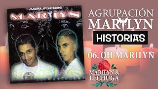 Agrupación Marilyn  Oh Marilyn Historias 2006 [upl. by Yekciv]