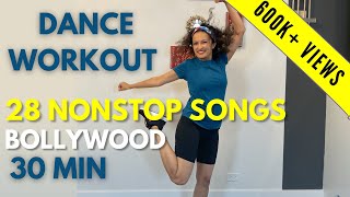 30 minute Athome Nonstop 28 Bollywood Songs Dance Workout  Burns 🔥 upto 425 cal  Weight Loss [upl. by Letnuahc530]