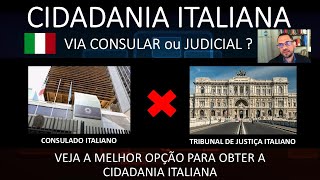 CIDADANIA ITALIANA  VIA CONSULAR X VIA JUDICIAL [upl. by Varipapa121]