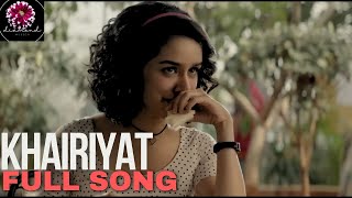 Khairiyat  Full Song  Chhichhore  Shraddha Kapoor amp Sushant RS  Arijit Singh [upl. by Ikkela]