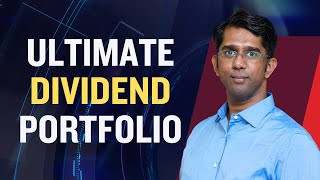 Build the Ultimate Dividend Portfolio in 5 Steps [upl. by Aenert870]