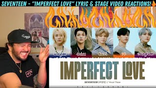 SEVENTEEN  quotImperfect Lovequot Lyric amp Stage Video Reactions [upl. by Seema281]