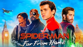 SpiderMan Far From Home Full Movie Hindi  Tom Holland Samuel L Jackson Zendaya  Facts amp Review [upl. by Pish]