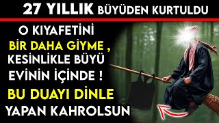 27 YILLIK BÜYÜDEN KURTULDU  O KIYAFETİNİ BİR DAHA GİYME ÜZERİNE BÜYÜ YAPMIŞ OLABİLİRLER [upl. by Akemal]