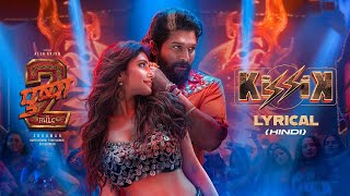 KISSIK Lyrical VideoKannada Pushpa 2 The Rule Allu Arjun Sukumar Sreeleela DSP [upl. by Elleiram]