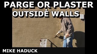 How I parge or plaster a outside wall Mike Haduck [upl. by Berkley139]