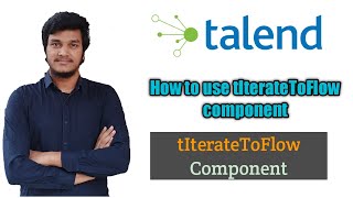 63How to use tIterateToFlow Component l tIterateToFlow Component l Talend Data Integration [upl. by Alvie]