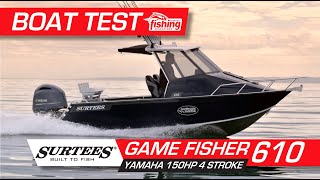 Tested  Surtees 610 Game Fisher with Yamaha 150HP 4 stroke [upl. by Arten654]