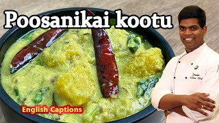 Poosanikai Kootu In Tamil  Yellow Pumpkin Eruseri  CDK 246  Chef Deenas Kitchen [upl. by Marler]