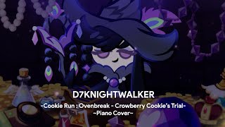 Cookie Run  Ovenbreak  Crowberry Cookies Trial Theme Piano Cover [upl. by Tilden]