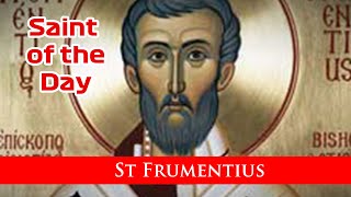 St Frumentius  Saint of the Day with Fr Lindsay  27 October 2023 [upl. by Ahcsap782]