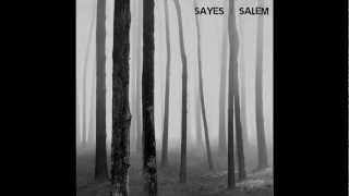 Sayes  Salem [upl. by Reitman]