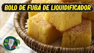 quotReceita Super Fácilquot Bolo de Fubá de Liquidificador  Áudio Receitas [upl. by Jacynth]