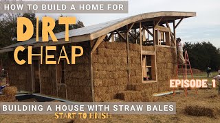 The BEST way to build a new home Building a House with STRAW BALES  Start to Finish  Episode 1 [upl. by Mook137]