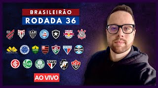 🚨AO VIVO PÓSRODADA 36 DO BRASILEIRÃO  ANÁLISE DE TODOS OS JOGOS [upl. by Dagley306]