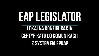 Konfiguracja ePUAP w EAP Legislator ⚙️📜 [upl. by Reuven]