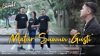 Indra Bendot  Matur Suwun Gusti Official Music Video [upl. by Enerehs]