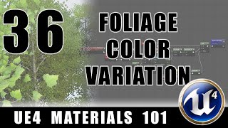 Foliage Color Variation  UE4 Materials 101  Episode 36 [upl. by Eben538]