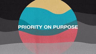 Priority on Purpose 3 [upl. by Ursi]