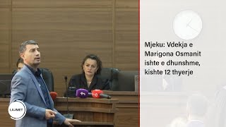 Mjeku Vdekja e Marigona Osmanit ishte e dhunshme kishte 12 thyerje [upl. by Normi]