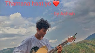 Thamana haat yo short Cover by Ashish [upl. by Darell]