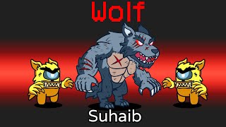 امونق اس تقدر تخلي المواطنين ذئاب 😂 بس انا ذئب عملاق🔥  Among Us Wolf [upl. by Cleavland]