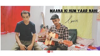 Maana Ki Hum Yaar Nahi  Musafirs  Guitar Version  liveperformance music singing [upl. by Nnailuj]