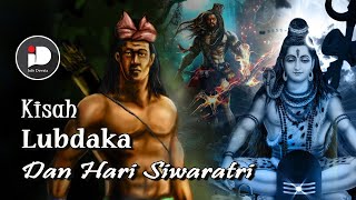 Kisah Lubdaka Dan Hari Siwaratri [upl. by Gebelein298]