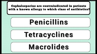 Cephalosporins Antibiotics Quiz with Answers pharmacology questions multiple choice antibiotics [upl. by Navad648]