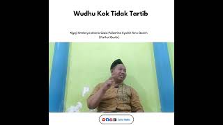 Wudhu Kok tidak Tartib  Fathul Qarib [upl. by Weig904]