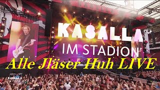 Kasalla  Alle Jläser Huh LIVE 10 Jahre Kasalla 18052022 [upl. by Maurie382]