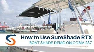 How to Use SureShade RTX  Boat Shade Demo on Cobia 237 [upl. by Asilim]