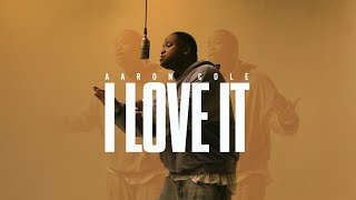 Aaron Cole  I Love It Official Performance [upl. by Jeniece]