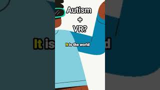 VR Use in Autism Support Exposure Therapy Social Skills Training and Tailored Experiences [upl. by Nnaid333]