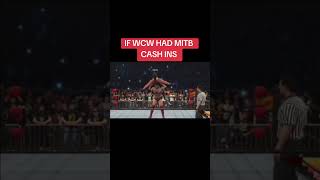 If WCW had Money in the Bank Cash ins [upl. by Ytrebil]