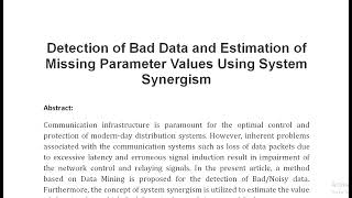 Detection of Bad Data and Estimation of Missing Parameter Values Using System Synergism [upl. by Nebur]