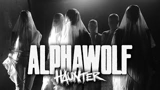 Alpha Wolf  Haunter Official Music Video [upl. by Airda675]