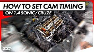 How to Set Camshaft Timing  14 Sonic amp Cruze [upl. by Eirotal764]