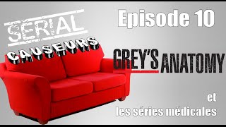 Serial Causeurs  1x10  Greys Anatomy et Les Série Médicales [upl. by Ecinnahs]