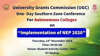 UGC Southern Zone Conference for Autonomous Colleges on Implementation of NEP 2020 [upl. by Yanarp]