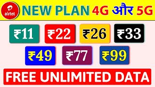 Airtel 4G or 5G New Plan  Airtel Free Unlimited Data Offer Airtel New Recharge ₹11 ₹22 ₹26 ₹33 ₹49 [upl. by Normalie]