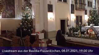 Livestream aus der Basilika Frauenkirchen 08012021 1900 Uhr [upl. by Oznecniv766]