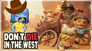 Rootinest Tootinest Cowboy  Dont Die in the West [upl. by Kepner]