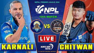 KARNALI YAKS VS CHITWAN RHINOS MATCH LIVE  NPL 2024  10th MATCH  Live score amp Commentary [upl. by Eecyaj]