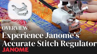 Experience Janomes Accurate Stitch Regulator [upl. by Lyndsie]