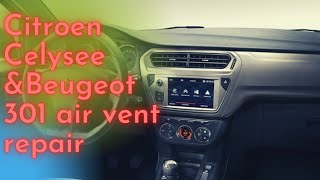 اصلاح هوايات تكييف بيجو 301 و ستروين سي اليزيه Citroen Celysee air vent repair [upl. by Bitthia]