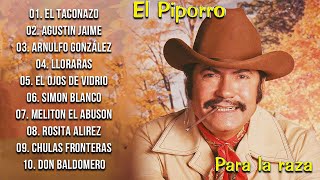 El Piporro Sus Mejores Rancheras  El Piporro 25 Grandes Exitos Mix  Rancheras y Corridos Viejitas [upl. by Aiclid]