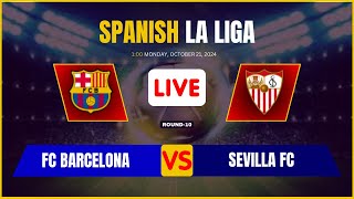 🔴 FC Barcelona VS Sevilla FC LIVE 🔥 Spanish LaLiga LIVE 🔥 LaLiga LIVE 🔥 LaLiga 🔥 [upl. by Lissy973]